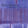 Sleep Museum - Mysterium Organum